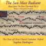 : Christ Church Cathedral Choir - The Sun Most Radiant (Music from the Eton Choirbook Vol.4), CD
