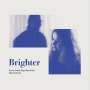 Anna Greta Sigurdardottir & Max Schultz: Brighter, LP