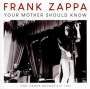 Frank Zappa: Your Mother Should Know: Radio Broadcast Ann Arbor 1967, CD