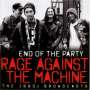 Rage Against The Machine: End Of The Party: Thje 1990s Broadcasts, CD