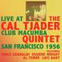 Cal Tjader: Live At Club Macumba San Francisco 1956, CD,CD