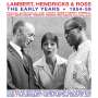 Lambert, Hendricks & Ross: Early Years 1954 - 1959, CD,CD