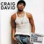 Craig David: Slicker Than Your Avera, CD