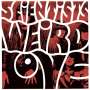 The Scientists: Weird Love, LP