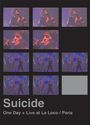 Suicide: One Day + Live At La Loco/Paris 25.1.2005, DVD