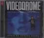 : Videodrome: The Complete Restored Score (Limited Edition), CD