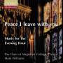 : Magdalen College Choir Oxford - Peace I leave with you, CD