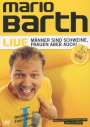 : Mario Barth: Live - Männer sind Schweine, Frauen aber auch!, DVD