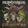 Paddy And The Rats: Riot City Outlaws, CD