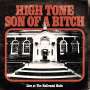 High Tone Son Of A Bitch: Live At The Hallowed Halls, LP