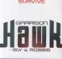 Garrison Hawk & Robbie/ Sly: Survive, LP