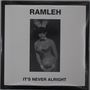 Ramleh: Its Never Alright / Kerb Krawler, SIN