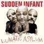 Sudden Infant: Lunatic Asylum, CD