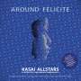 Kasai Allstars & Orchestre Symphonique Kimbanguiste: Around Felicite, CD,CD