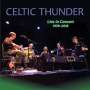 Celtic Thunder: Live In Concert 1978 - 2018, CD