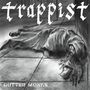 Text: "Trappist" oben, "Gutter Monks" unten. Illustration eines Mönches, liegend auf einem Boden in einem langen Gewand.