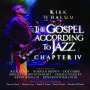 Kirk Whalum: The Gospel According To Jazz Chapter IV, CD,CD