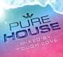 : Pure House Mixed By Tough Love, CD,CD,CD