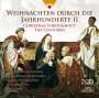 : Weihnachten durch die Jahrhunderte (Vol.2), CD,CD