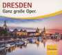 : Dresden - Ganz große Oper, CD