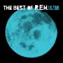 R.E.M.: In Time: A Collection Of R.E.M.'s Greatest Hits From 1988 To 2003 (180g), LP,LP