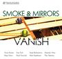 Smoke & Mirrors Percussion Ensemble - Vanish, CD
