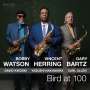 Vincent Herring, Bobby Watson & Gary Bartz: Bird At 100: Live, CD