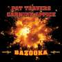 Pat Travers & Carmine Appice: Bazooka, CD