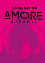 Gianna Nannini: Amore Gigante (Deluxe Edition), CD,CD