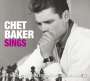 Chet Baker: Chet Baker Sings (The Complete Vocal Studio Recordings) (Anniversary Edition), CD,CD,CD