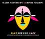 Mario Stantchev & Lionel Martin: Jazz Before Jazz, CD