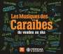 : Les Musiques Des Caraibes: Du Vaudou Au Ska, CD,CD