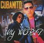 Cubanito: My World, CD