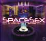 Claude Challe & Jean-Marc Challe: Spacesex Mixed By Claude Chall, CD