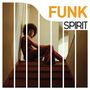 : Spirit Of Funk (180g), LP