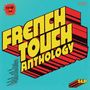 "French Touch Anthology" in großer, gelber 3D-Schrift auf blauem Hintergrund; es gibt ein "5LP" Symbol.