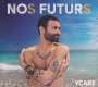 Ycare: Nos Futurs, CD