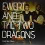 Ewert & The Two Dragons: Good Man Down, LP
