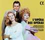 : L'Opera des Operas, CD