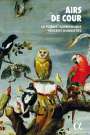 : Le Poeme Harmonique - Airs de Cour (1560-1650), CD,CD