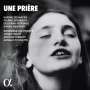 : Karine Deshayes - Une Priere, CD