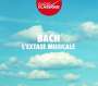 Johann Sebastian Bach: Bach - L'Extase Musicale, CD,CD,CD
