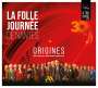 : La Folle Journee de Nantes - Origines (7 Siecles d'Aventures musicales), CD,CD
