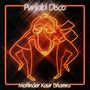 „Punjabi Disco“ und „Mohinder Kaur Bhamra“ in hellem Text. Zwei leuchtende Figuren tanzen in einer dynamischen Pose.