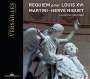 Jean-Paul-Egide Martini: Requiem für Louis XVI.und Marie Antoinette, CD