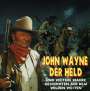 : John Wayne, der Held...und weitere wahre Geschichten ..., CD