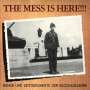 : The Mess Is Here, CD
