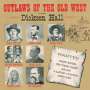 Dickson Hall: Outlaws Of The Old West, CD