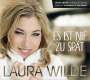 Laura Wilde: Es ist nie zu spät (Deluxe-Edition), CD,CD