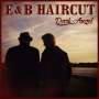 E & B Haircut: Dark Angel, CD